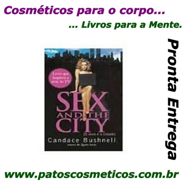 Livro - Sex And The City ( O Sexo E A Cidade )